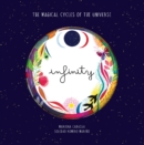 Infinity : The Magical Cycles of the Universe - Book