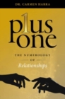 Plus One : The Numerology of Relationships - Book