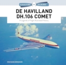 De Havilland DH.106 Comet : A Legends of Flight Illustrated History - Book