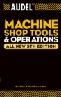 Audel Machine Shop Tools and Operations - Book