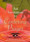 An Invitation to Centering Prayer : Including an Introduction to Lectio Divina - Book