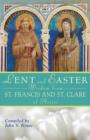 Lent and Easter Wisdom from St. Francis and St. Clare of Assisi - Book