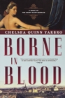 Borne in Blood - Book