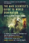 The Mad Scientist's Guide to World Domination - Book