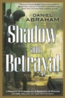 Shadow and Betrayal : A Shadow in Summer, a Betrayal in Winter - Book