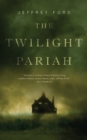 The Twilight Pariah - Book