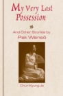 My Very Last Possession and Other Stories - Book