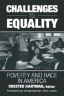 Challenges to Equality : Poverty and Race in America - Book