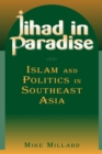 Jihad in Paradise: Islam and Politics in Southeast Asia : Islam and Politics in Southeast Asia - Book