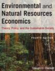 Environmental and Natural Resources Economics : Theory, Policy, and the Sustainable Society - Book