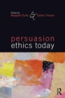 Persuasion Ethics Today - Book