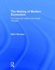 The Making of Modern Economics : The Lives and Ideas of the Great Thinkers - Book