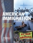 American Immigration : An Encyclopedia of Political, Social, and Cultural Change - Book