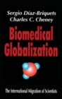 Biomedical Globalization : The International Migration of Scientists - Book