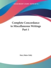 Complete Concordance to Miscellaneous Writings (1915) - Book
