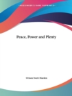 Peace, Power and Plenty (1909) - Book
