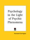 Psychology in the Light of Psychic Phenomena (1940) - Book