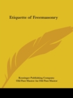 Etiquette of Freemasonry (1890) - Book
