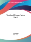 Treatise of Human Nature Vol. 1 (1898) : v. 1 - Book