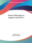 Positive Philosophy of Auguste Comte Vol. 2 (1855) - Book
