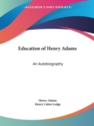 Education of Henry Adams : An Autobiography (1918) - Book
