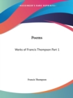 Works of Francis Thompson (Poems) Vol. 1 (1913) - Book