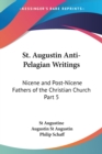 St. Augustin Anti-Pelagian Writings (1887) : vol.5 - Book