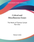 Critical and Miscellaneous Essays : The Works of Thomas Carlyle pt.1 - Book