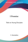 I Promise : Talks to Young Disciples - Book