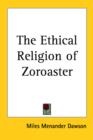 The Ethical Religion of Zoroaster - Book