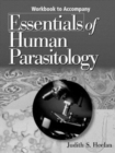 Workbook to Accompany Essentials of Human Parasitology - Book