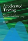 Accelerated Testing : A Practitioner's Guide to Accelerated And Reliability Testing - Book