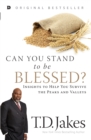 Can You Stand To Be Blessed? - Book