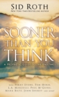 Sooner Than You Think - Book
