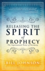 Releasing the Spirit of Prophecy - Book