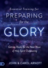 Essential Training for Preparing for the Glory - Book