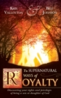 Supernatural Ways of Royalty - Book