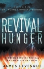 Revival Hunger : Finding Genuine Revival Among Fluff and Hype - Book