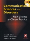 Communication Sciences and Disorders : From Research to Clinical Practice, Introduction (with CD-ROM) - Book