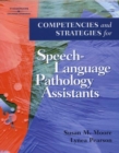 Competencies and Strategies for Speech-language Pathologist Assistants - Book