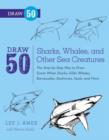 Draw 50 Sharks, Whales, and Other Sea Creatures - eBook