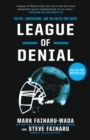 League of Denial : The NFL, Concussions, and the Battle for Truth - Book