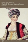 English Women Staging Islam, 1696-1707 - Book