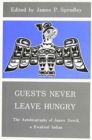 Guests Never Leave Hungry : The Autobiography of James Sewid, a Kwakiutl Indian - Book