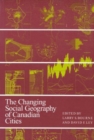 The Changing Social Geography of Canadian Cities : Volume 2 - Book