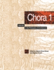Chora 1 : Intervals in the Philosophy of Architecture Volume 1 - Book