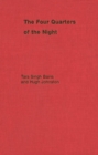 The Four Quarters of the Night : The Life-Journey of an Emigrant Sikh Volume 121 - Book