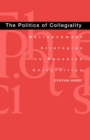 The Politics of Collegiality : Retrenchment Strategies in Canadian Universities - Book