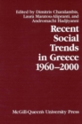 Recent Social Trends in Greece, 1960-2000 : Volume 11 - Book