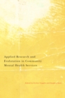 Applied Research and Evaluation in Community Mental Health Services : An Update of Key Research Domains - Book
